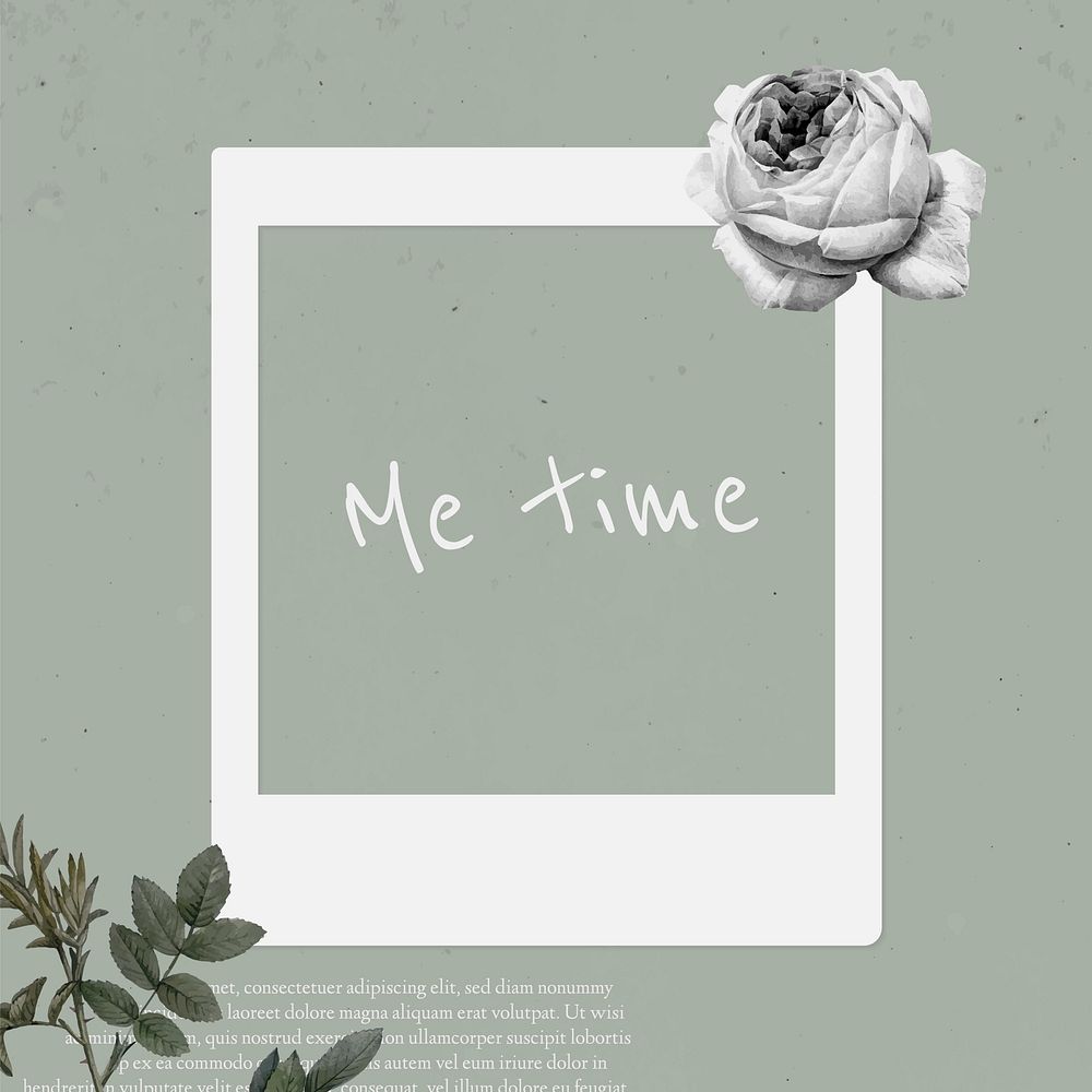 Me time inspirational quote on instant photo frame