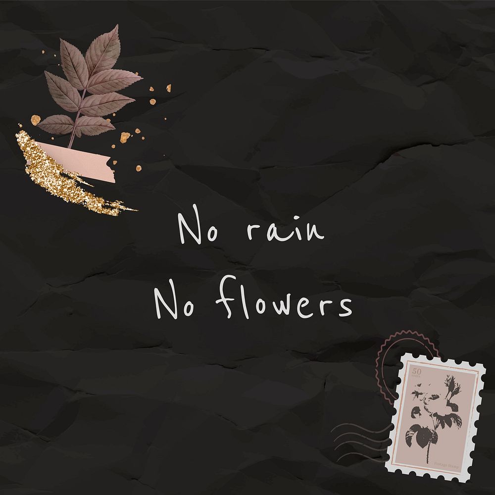 No rain no flowers quote on paper texture background
