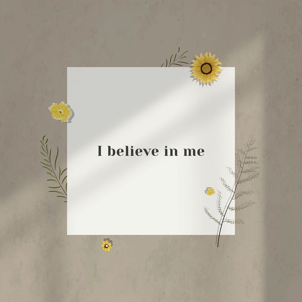 I believe in me motivational quote on paper