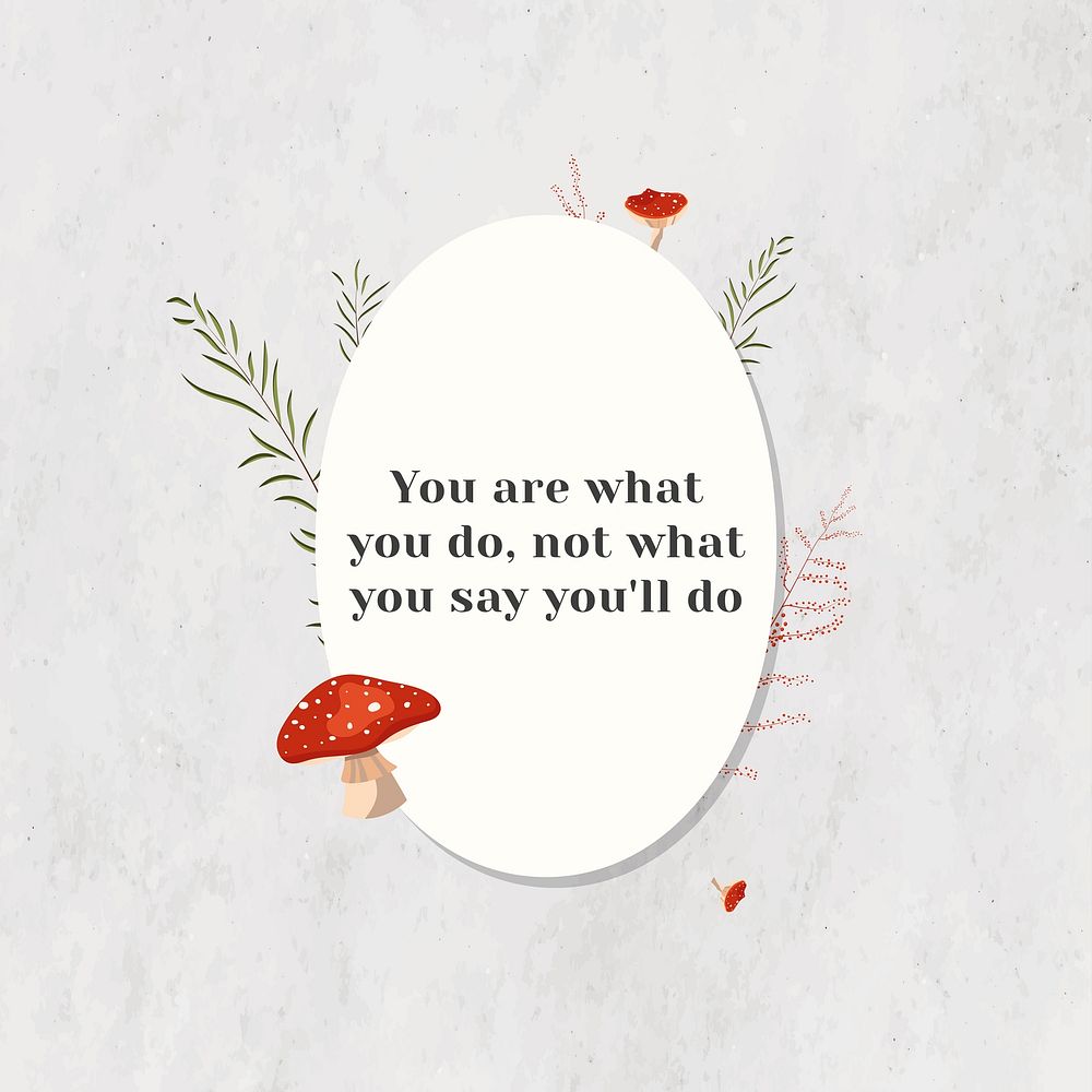 You are what you'll do motivational quote on paper
