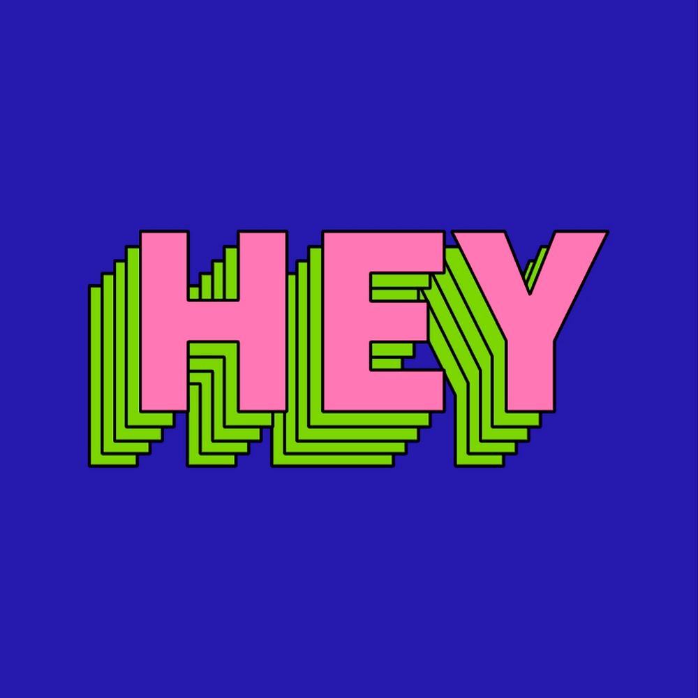 Retro layered hey word typography