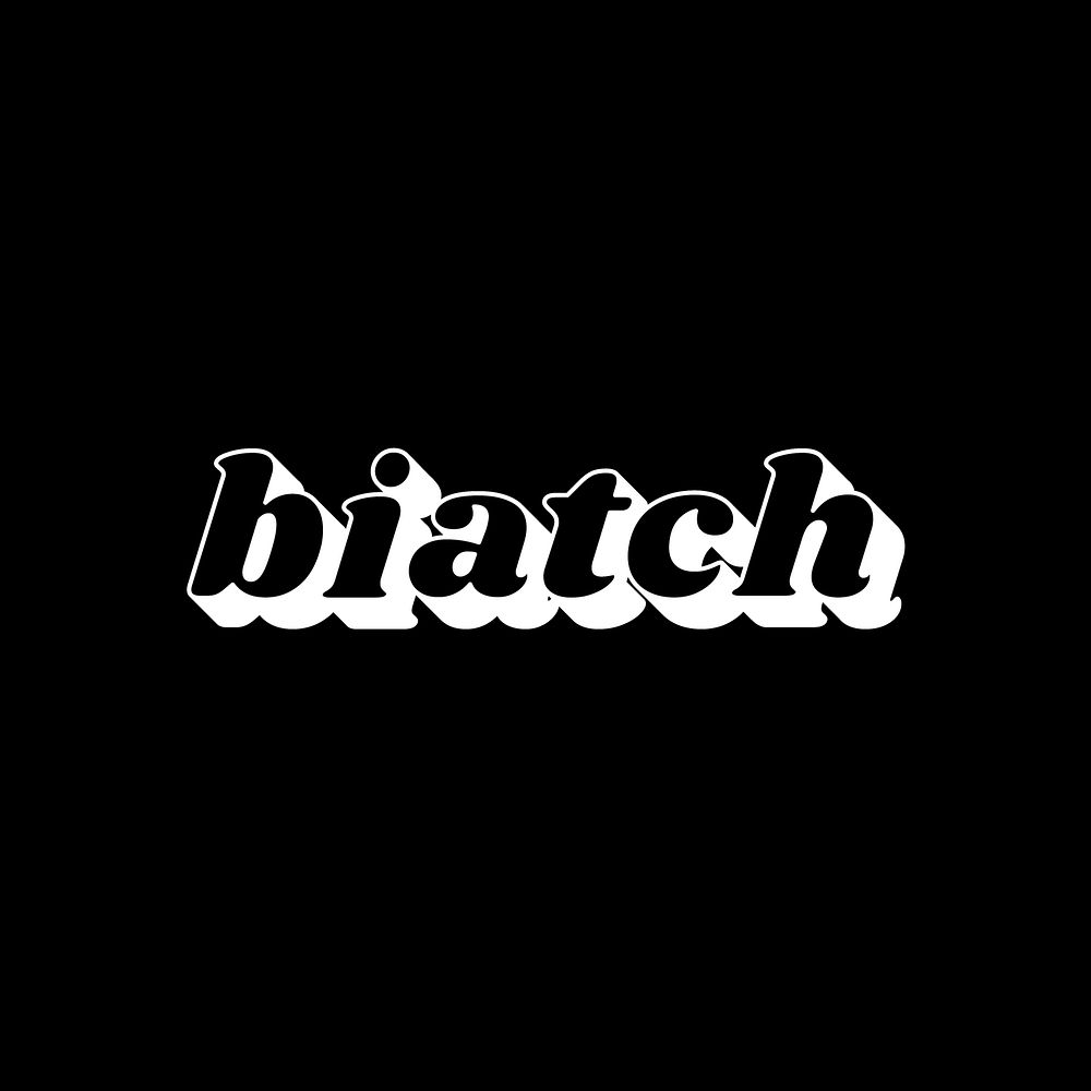 Bold font biatch lettering retro typography