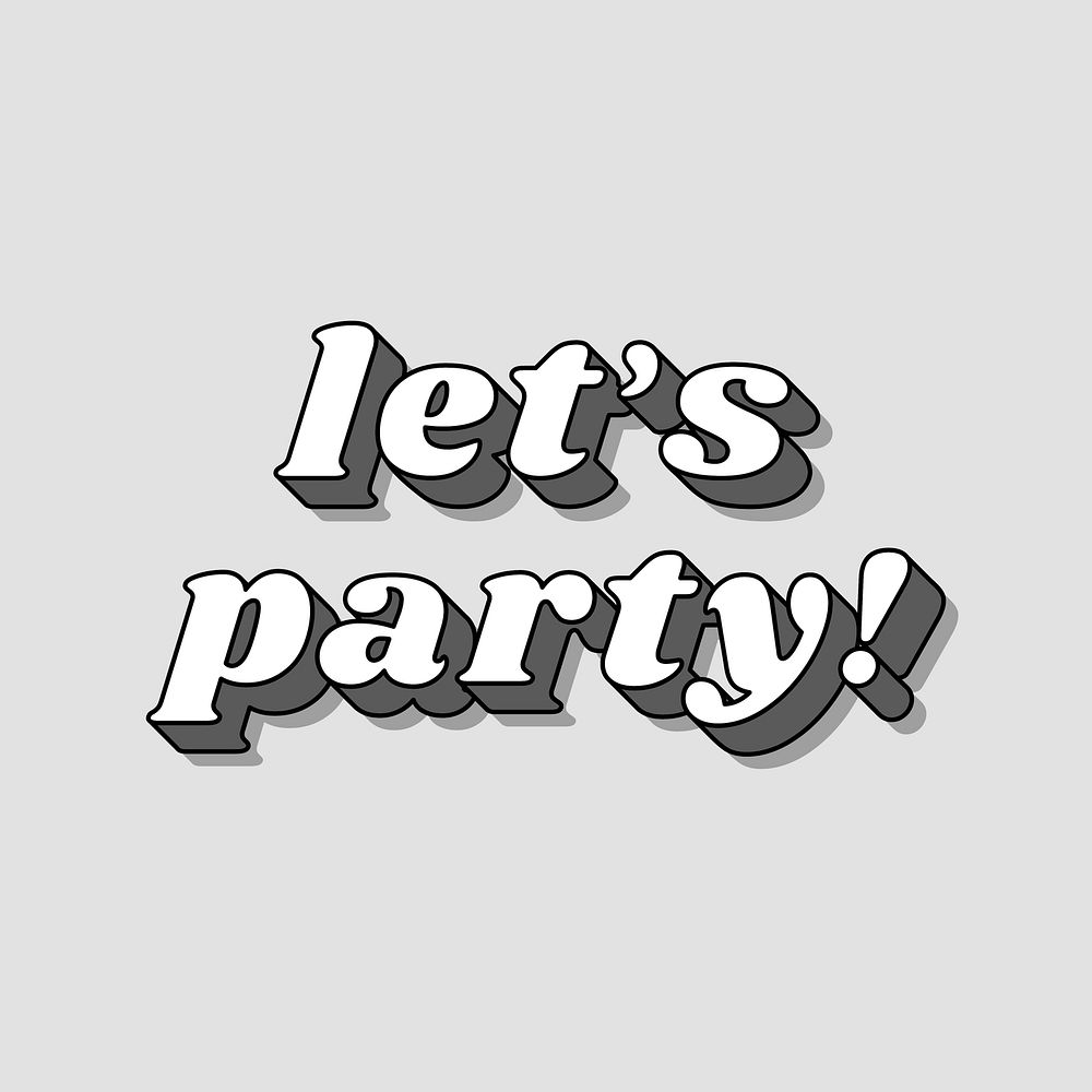 Let's party! retro 3D typography bold font