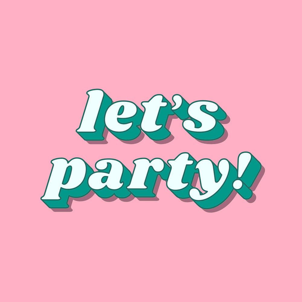 Retro bold font let's party! word shadow typography