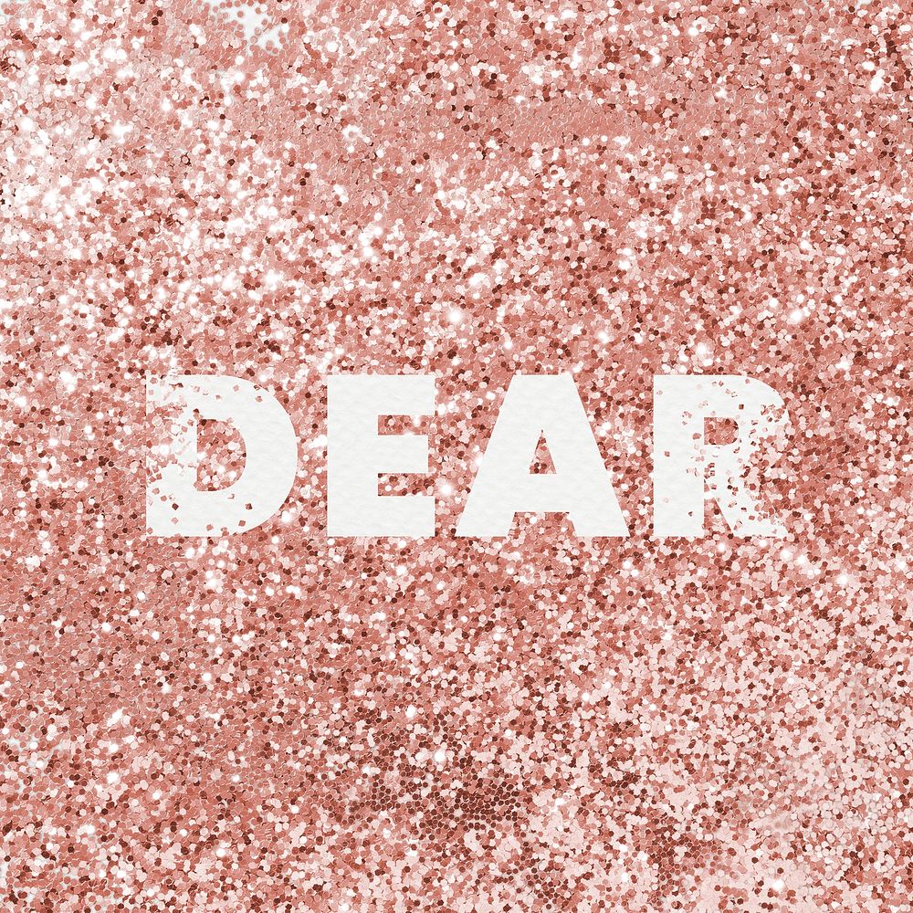 Dear typography on a copper glitter background