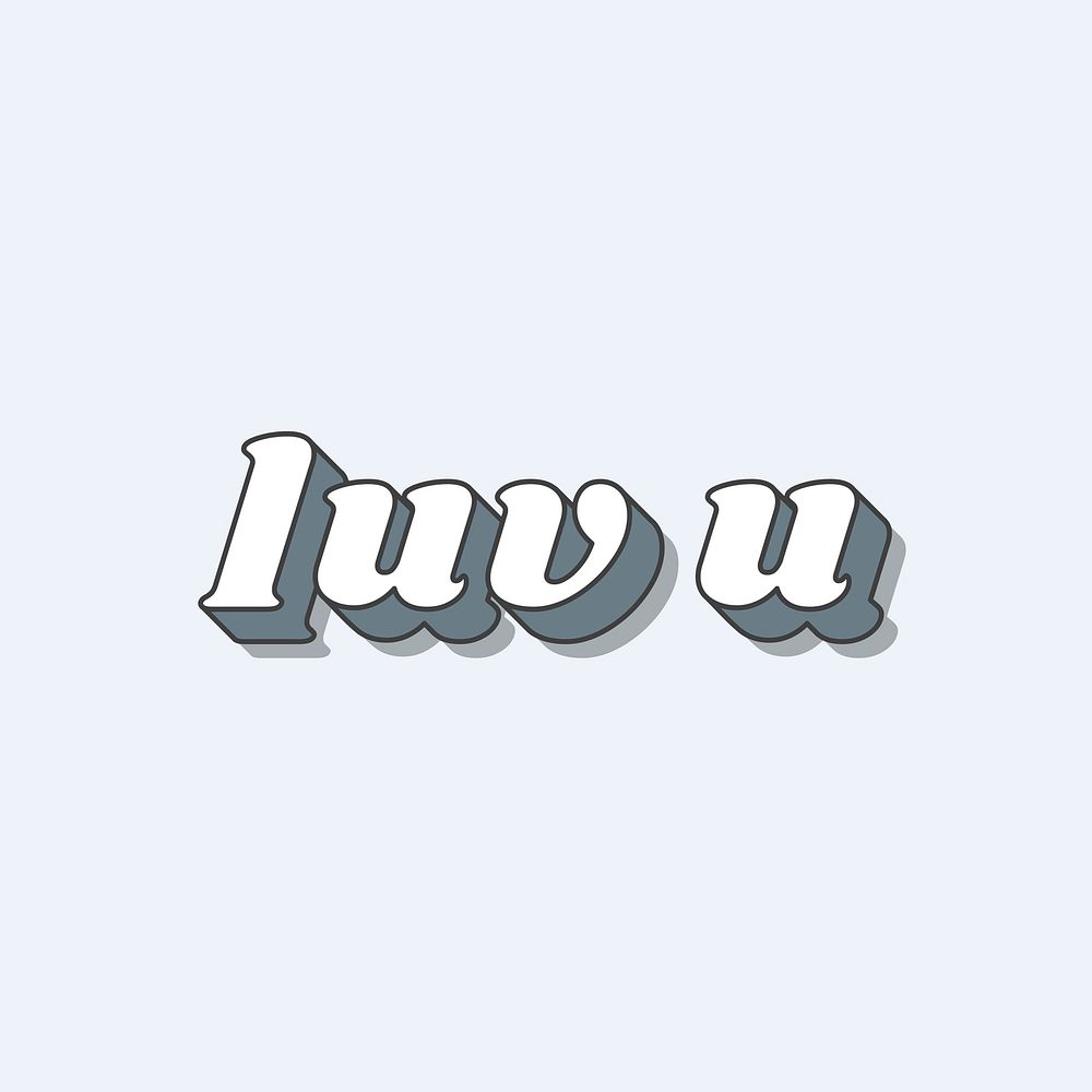 Luv U word 3d typography vector in gray
