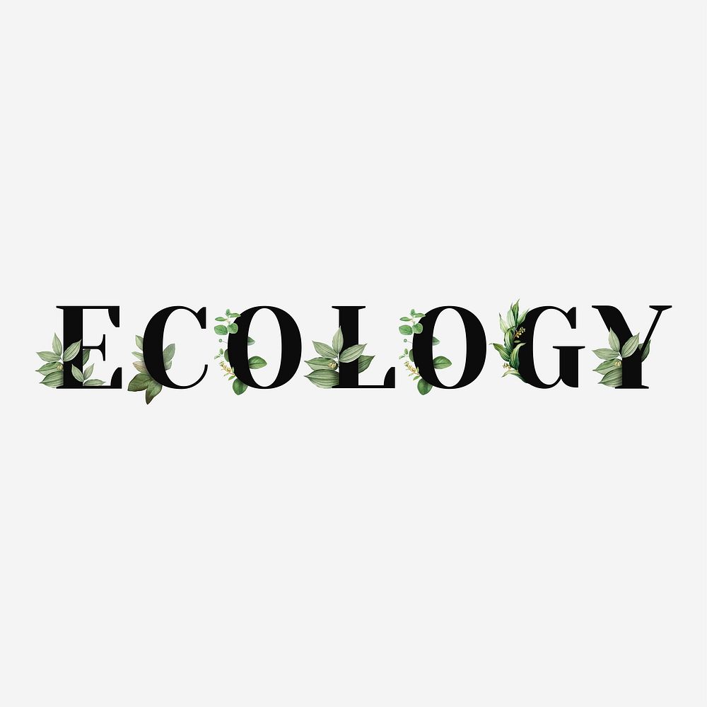Botanical ECOLOGY psd text black typography