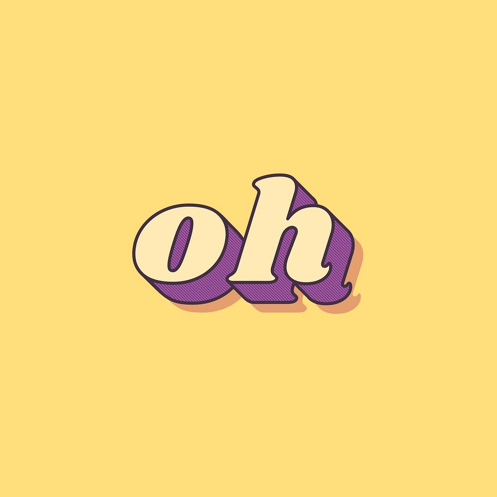 Retro oh bold font typography 3d effect