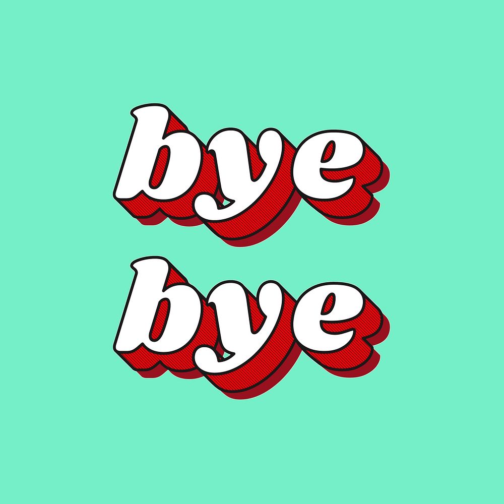 Bold bye bye word 3D retro typography