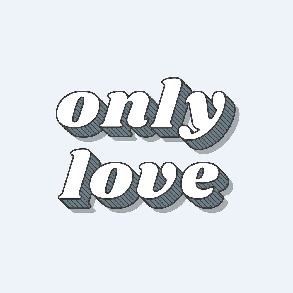 Only love retro bold love theme font style illustration