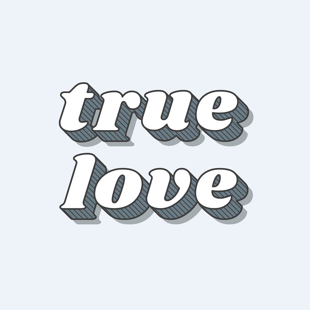 True love word retro bold lettering typography font vector