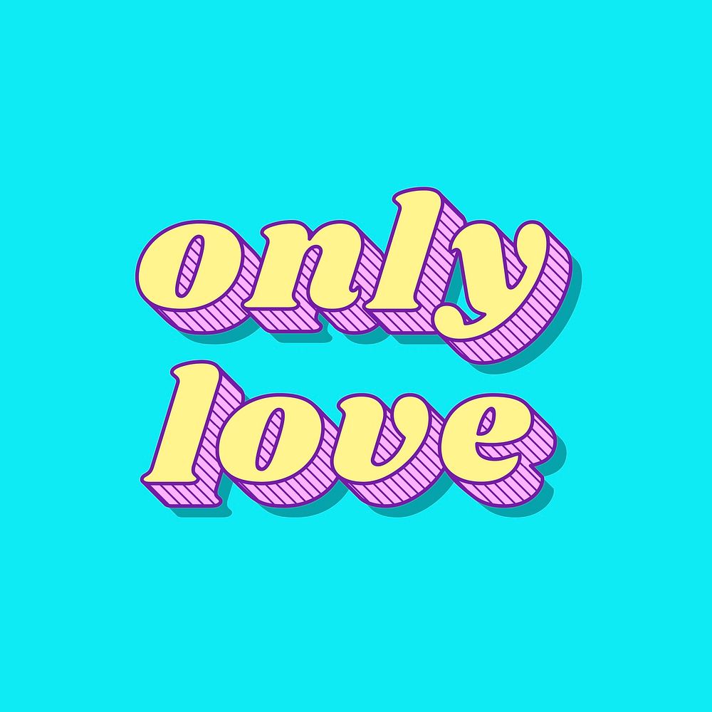 Funky style 3D only love typography illustration vector