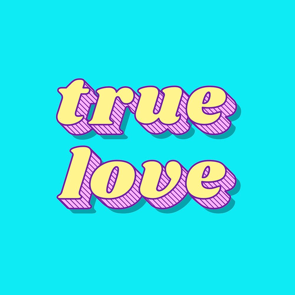 Funky bold style true love typography vector illustration