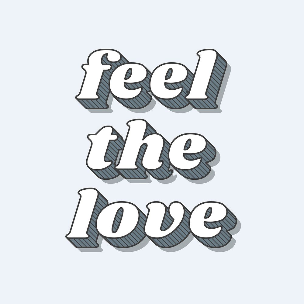 Funky bold style feel  the love typography vector illustration