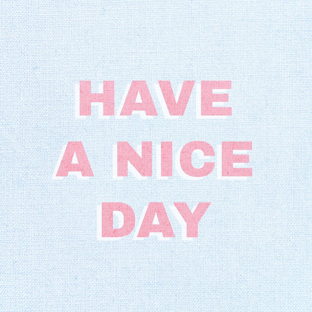 Have a nice day shadow font typography