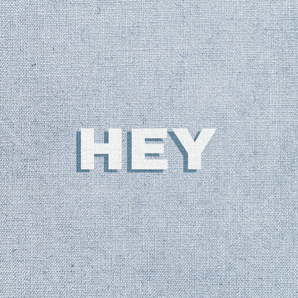 Hey word pastel textured font typography