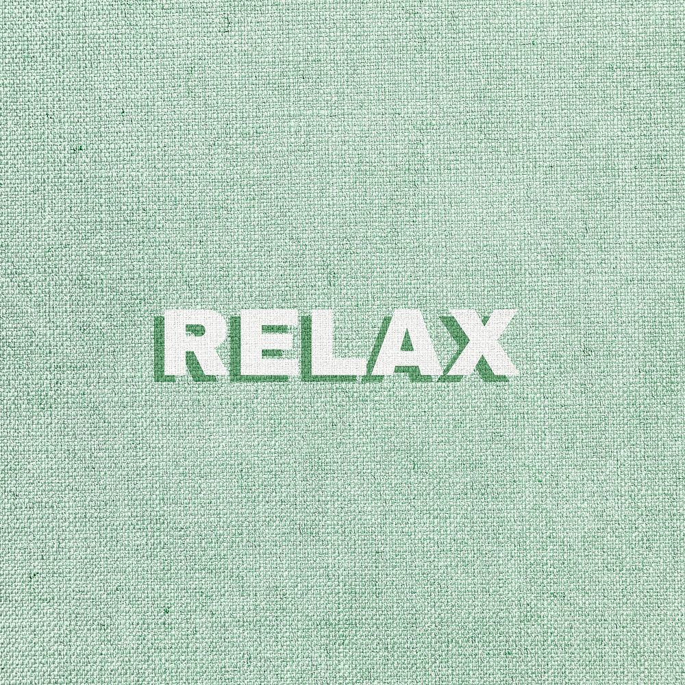 Relax lettering fabric texture typography