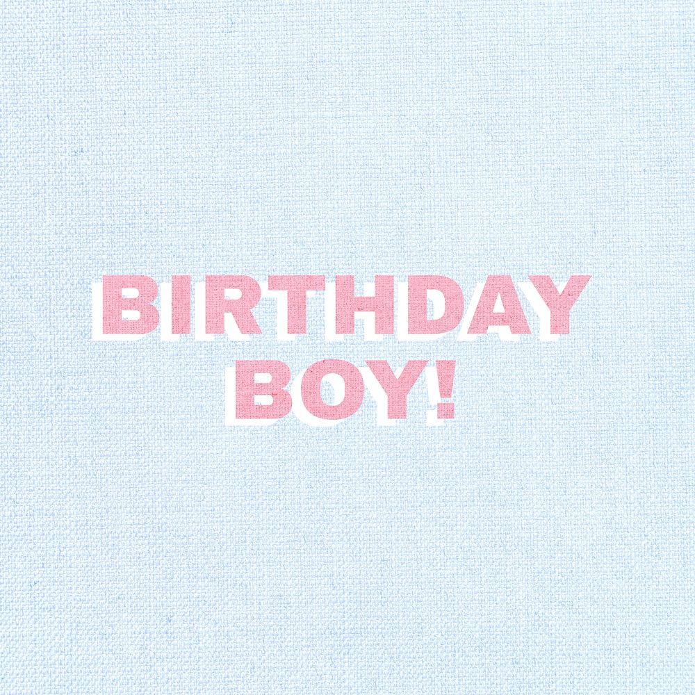 Birthday boy typography word