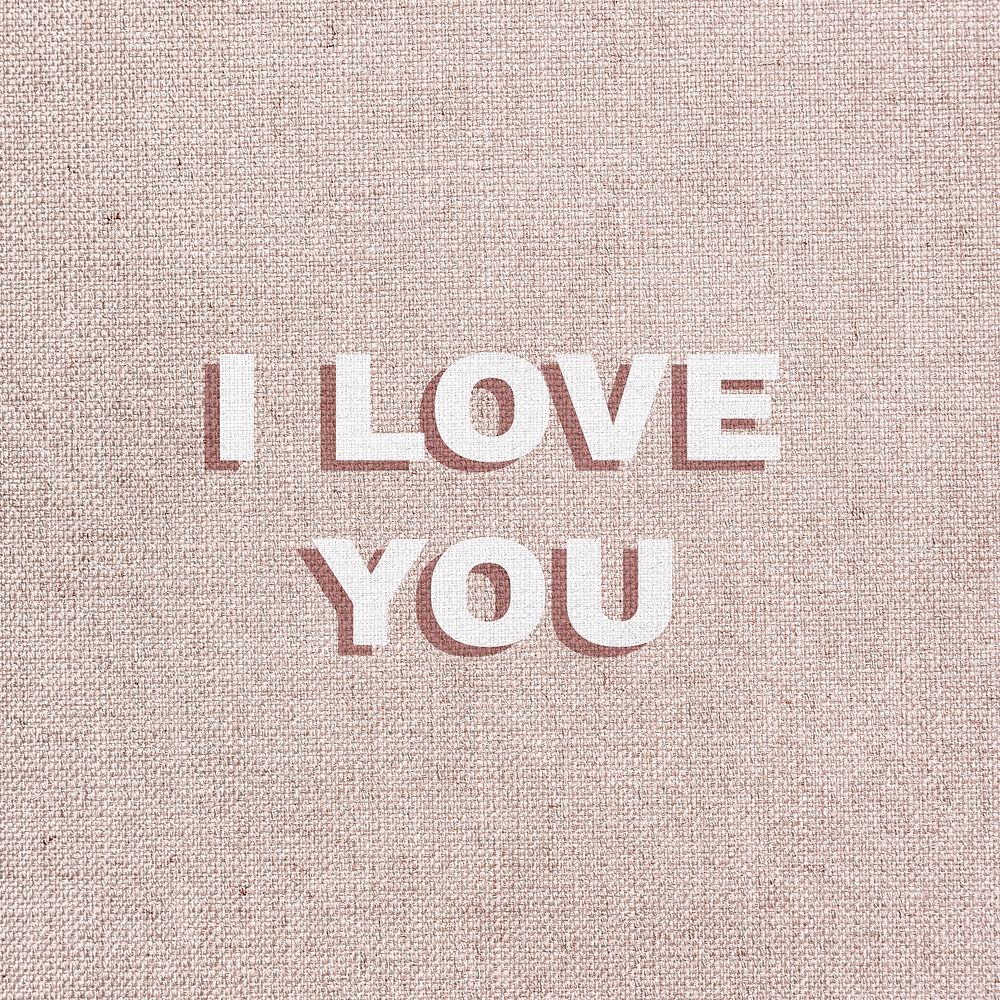 Bold I love you word typography