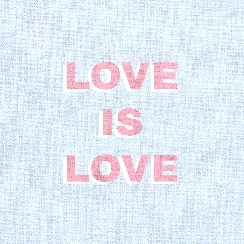 Love is love message typography