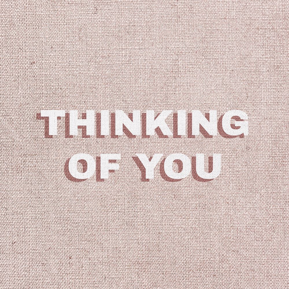 Thinking of you message typography