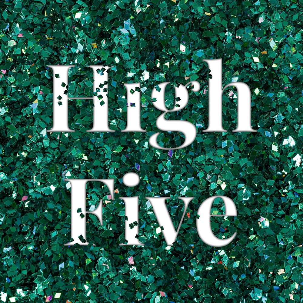 High five glittery greeting message typography word