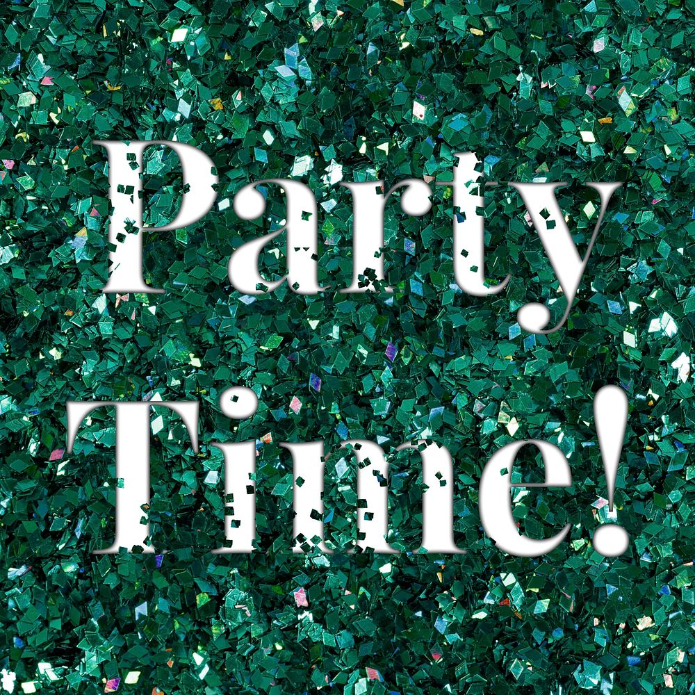 Party time! glittery typography word