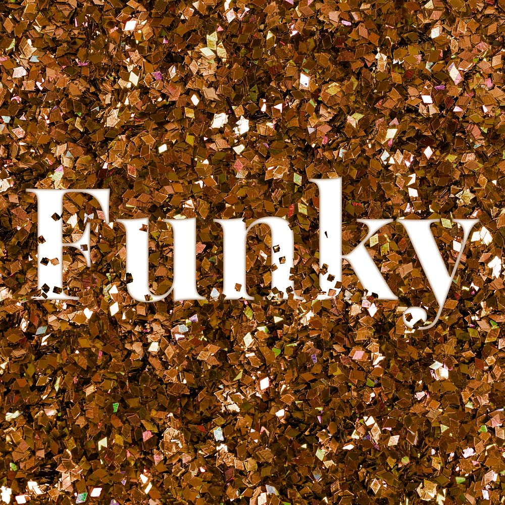 Funky glittery message typography word