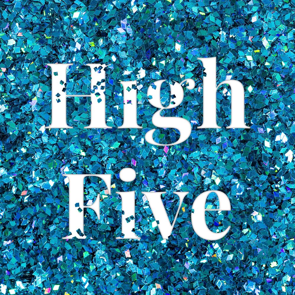 High five glittery greeting message typography word