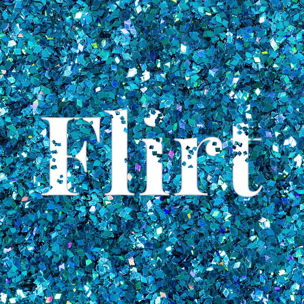 Flirt glittery typography message word