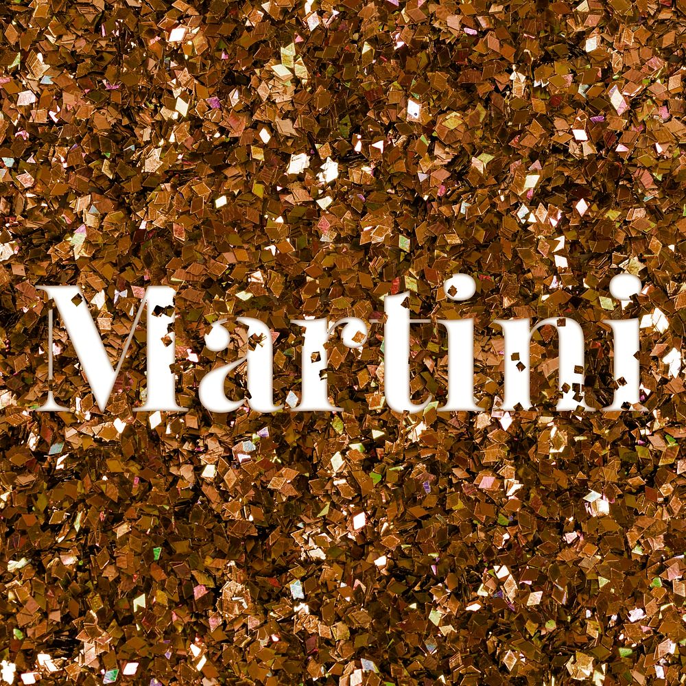 Glittery martini typography text word