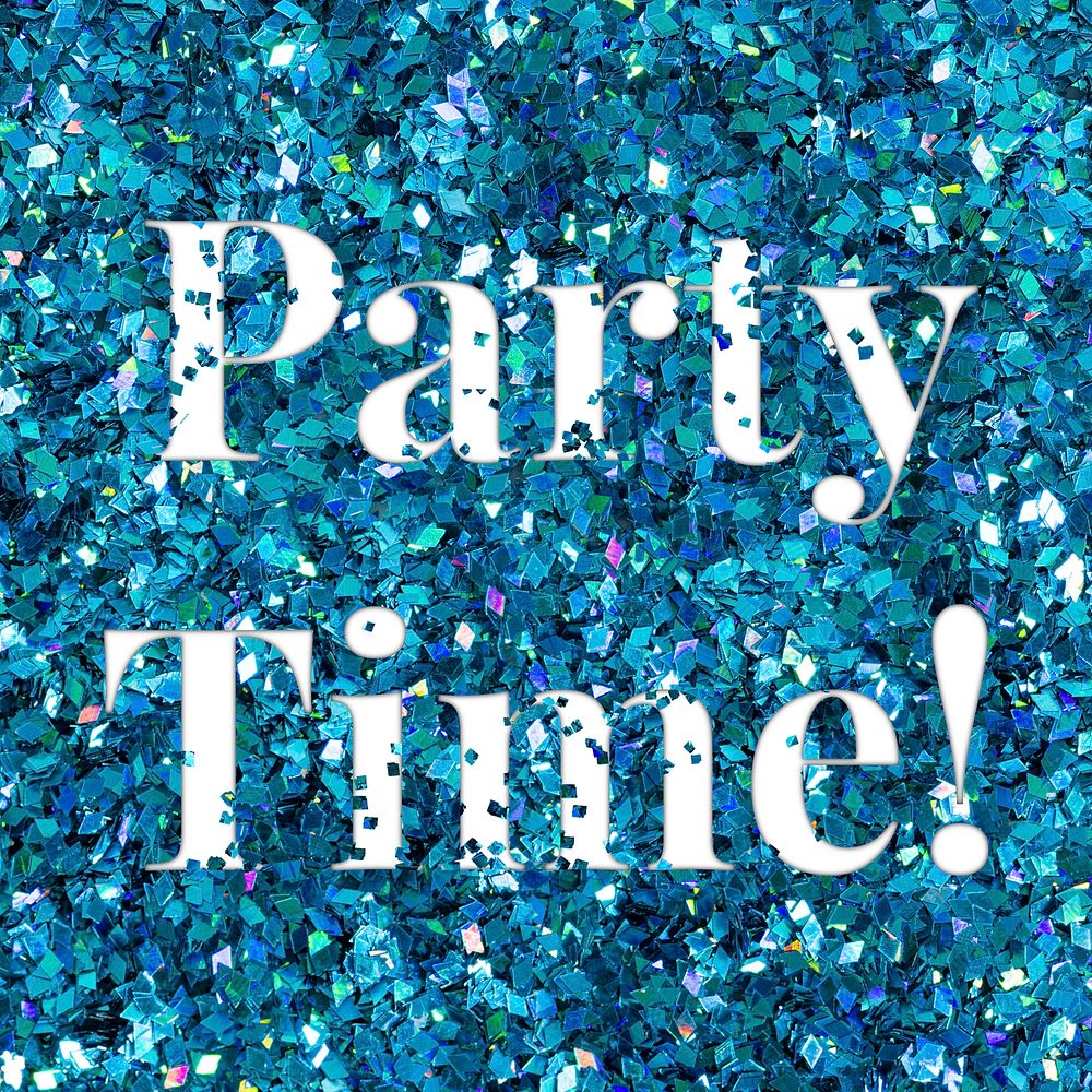 Party time! glittery typography message