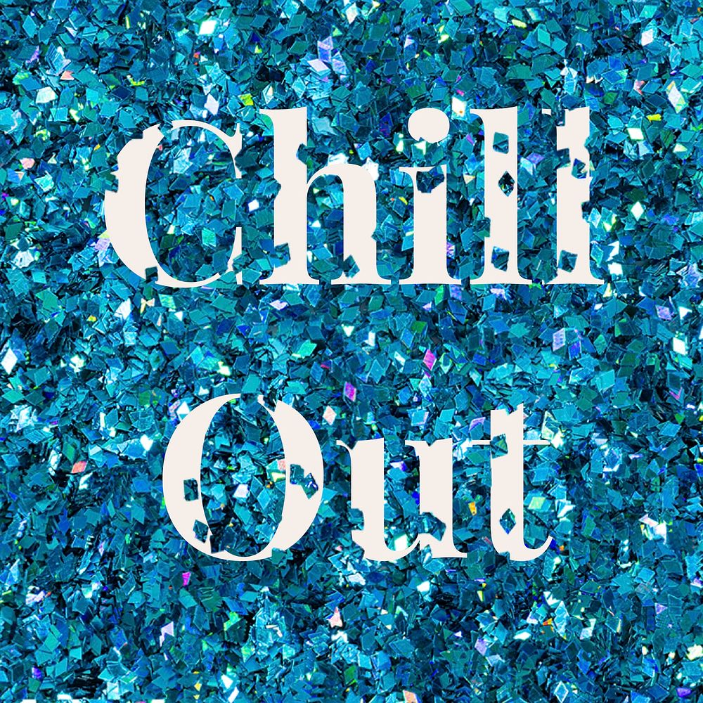 Vector chill out glitter text typography 
