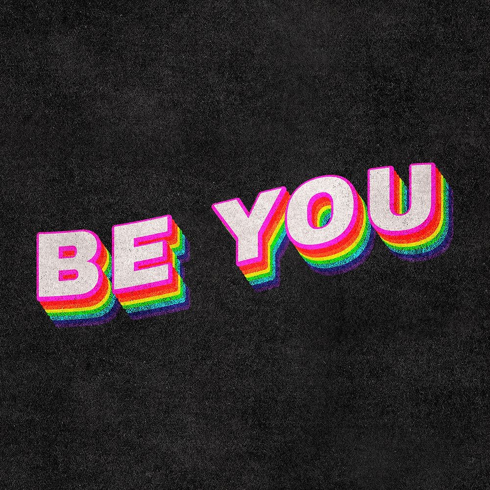 BE YOU rainbow word typography on black background