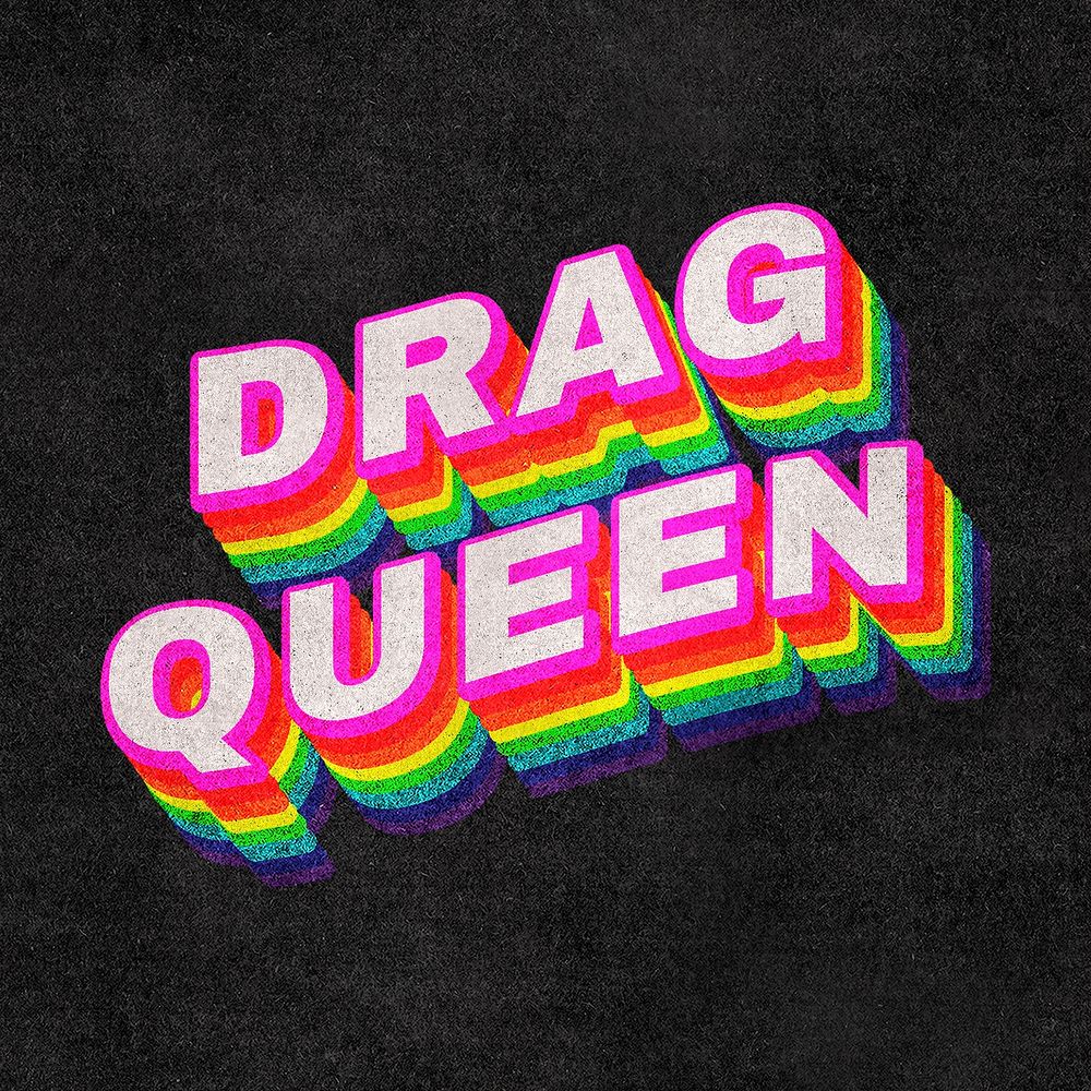 DRAG QUEEN rainbow word typography on black background