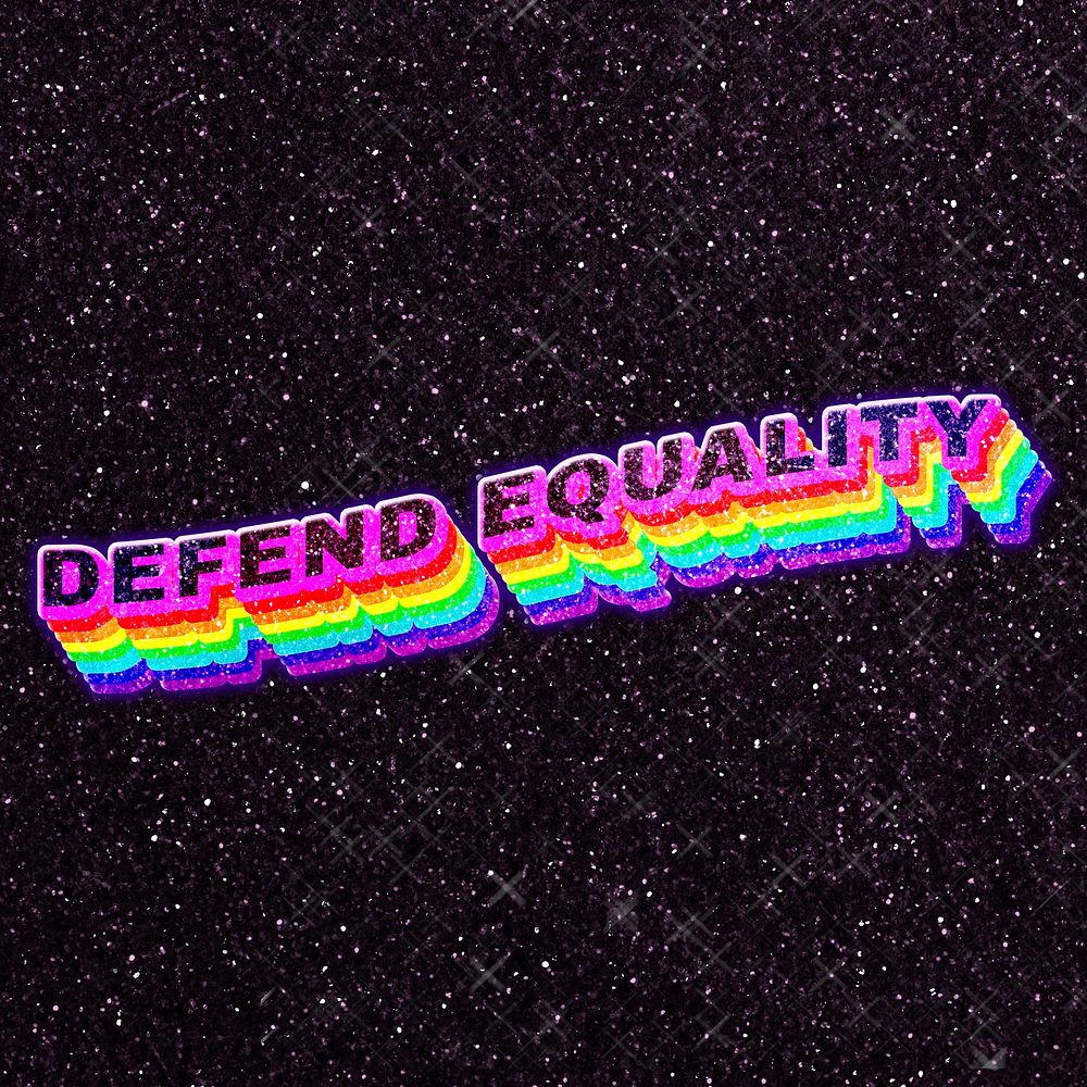 Defend equality rainbow 3D typography