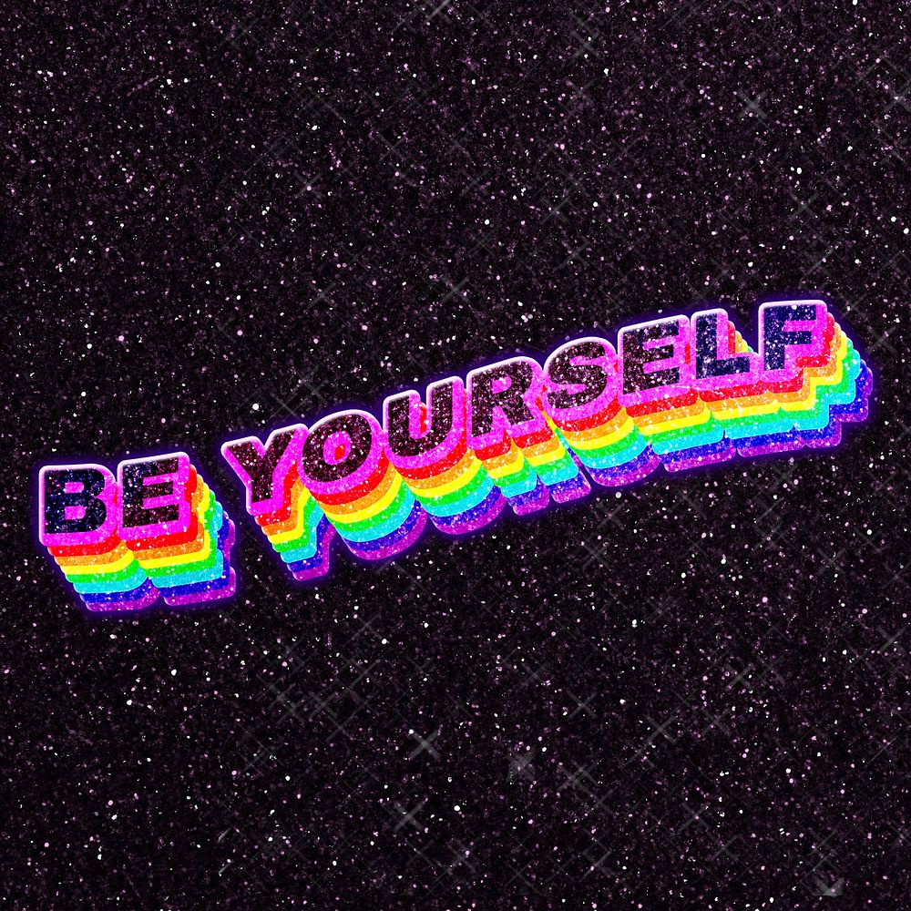 Be yourself rainbow 3D text typography