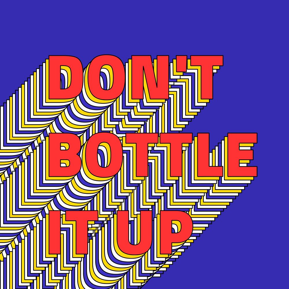 DON'T BOTTLE IT UP layered phrase retro typography on blue