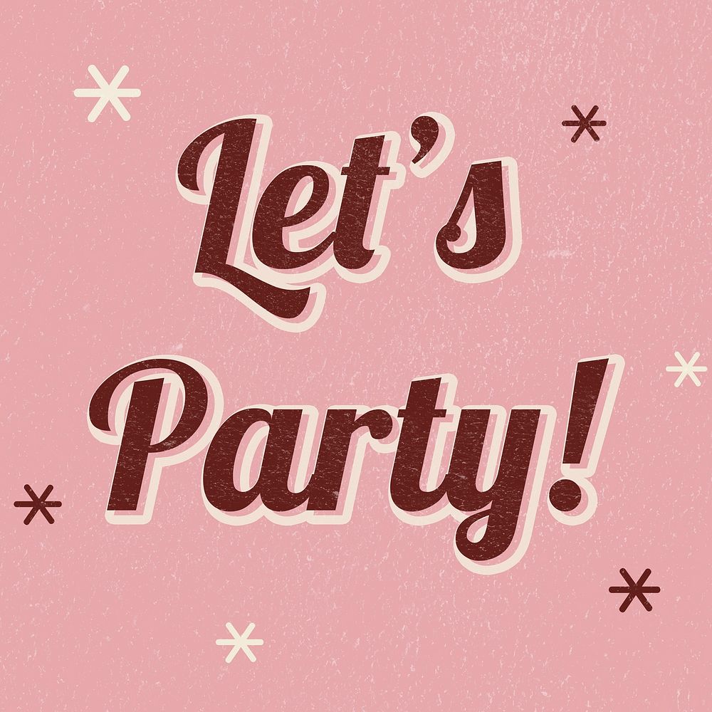 Let's party retro word typography on pink background