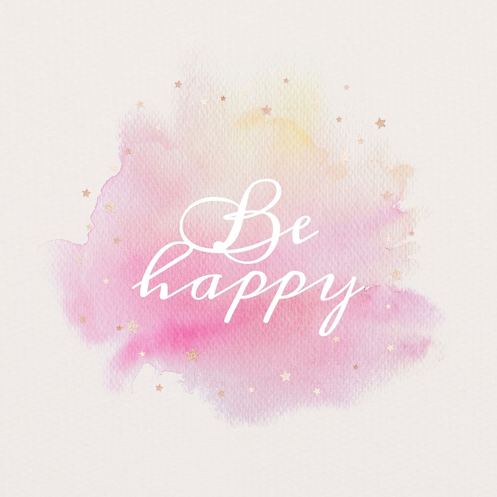 Be happy calligraphy on gradient pink watercolor