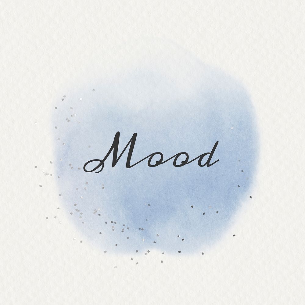 Mood calligraphy on pastel blue watercolor texture