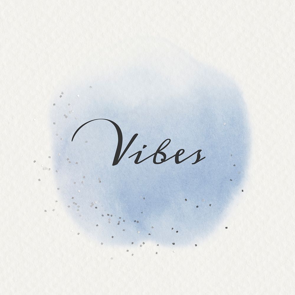 Vibes calligraphy on pastel blue watercolor texture