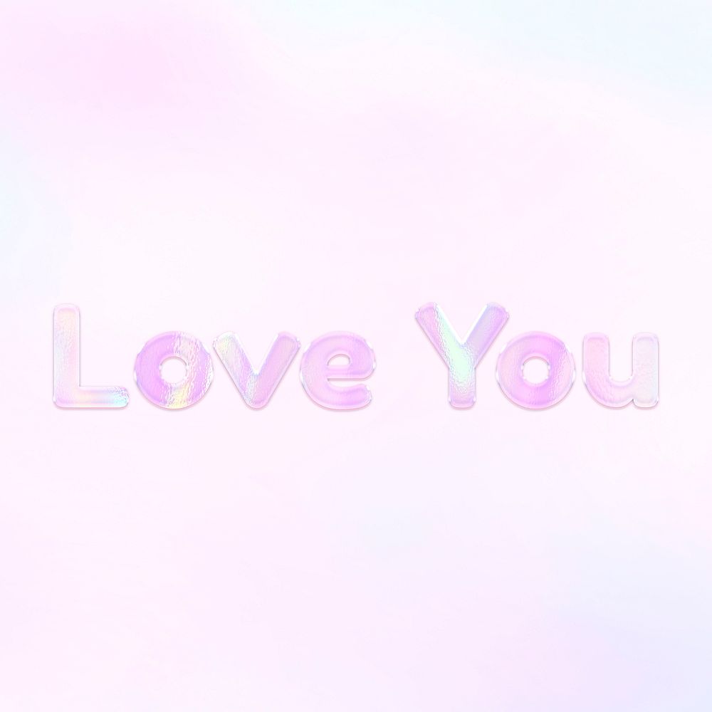Love you pink holographic text bold font typography