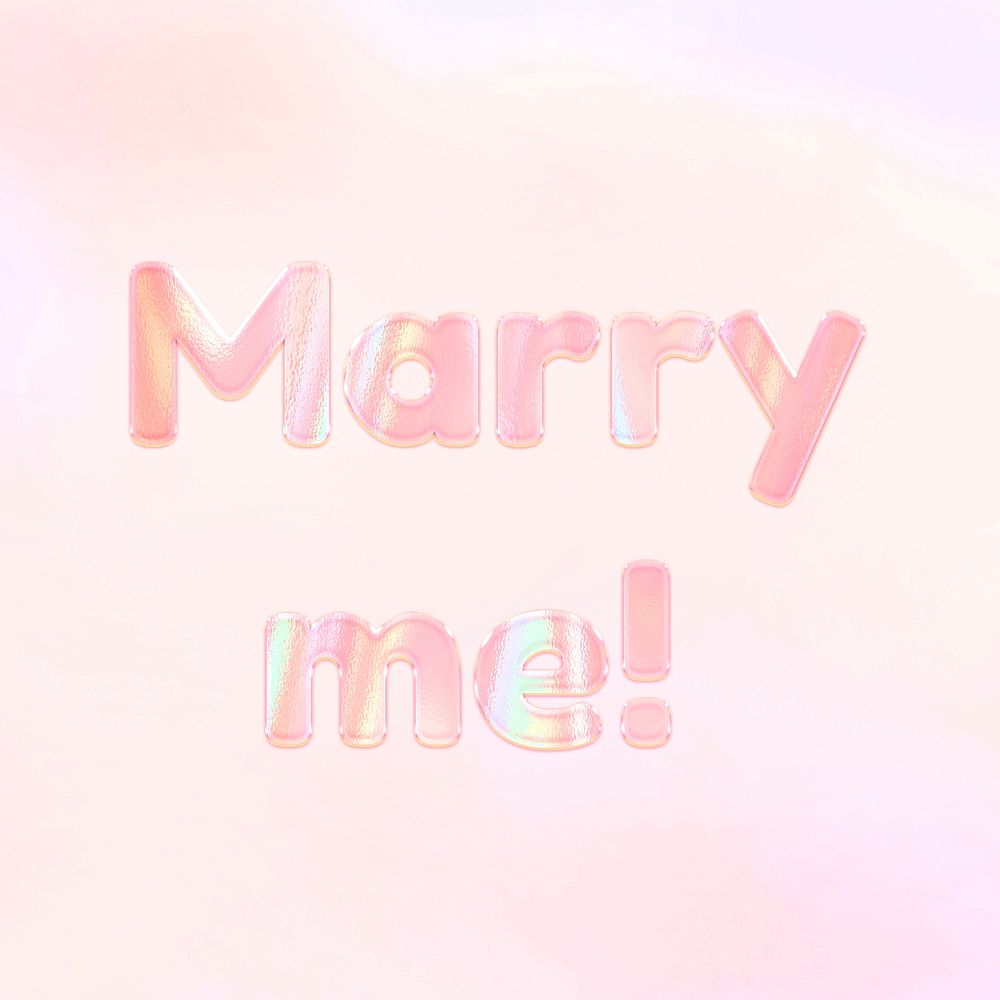 Marry me! pastel gradient shiny holographic text