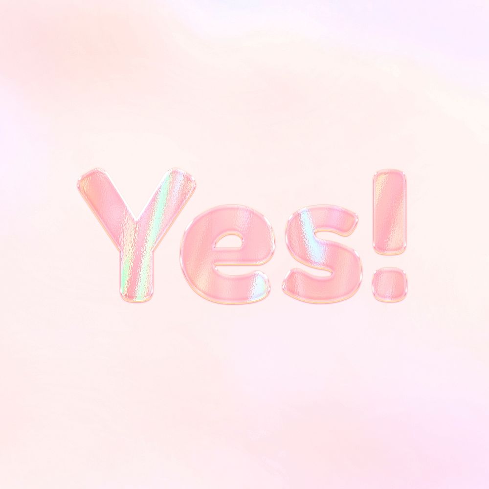 Yes! pastel gradient shiny holographic lettering