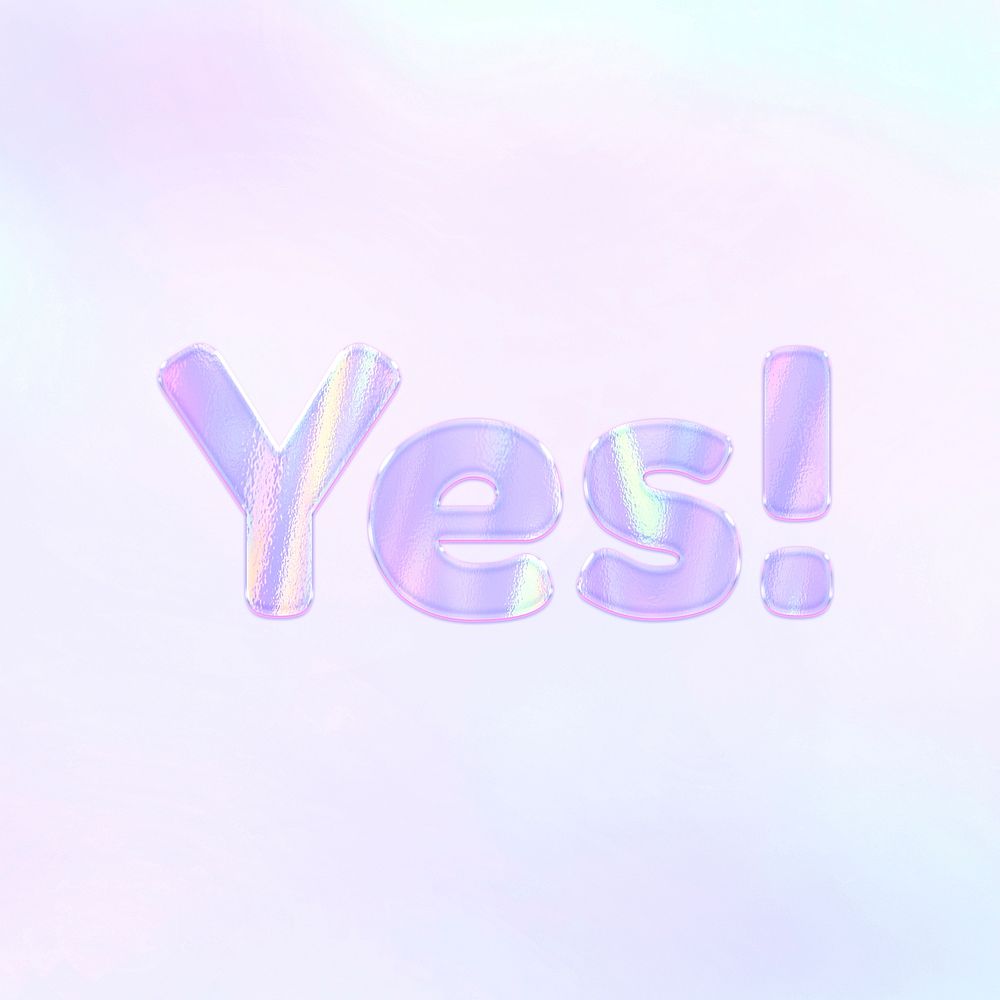 Pastel yes! text word art holographic typography