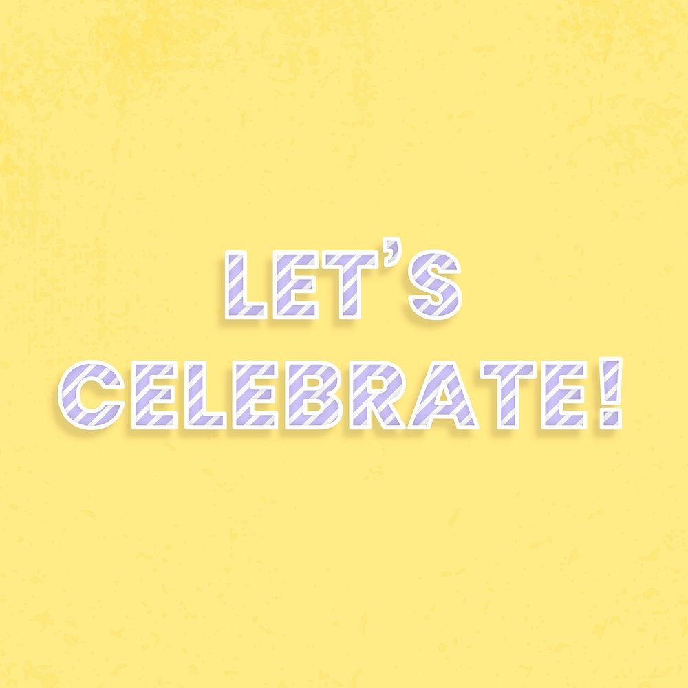 Message let's celebrate! candy cane font typography