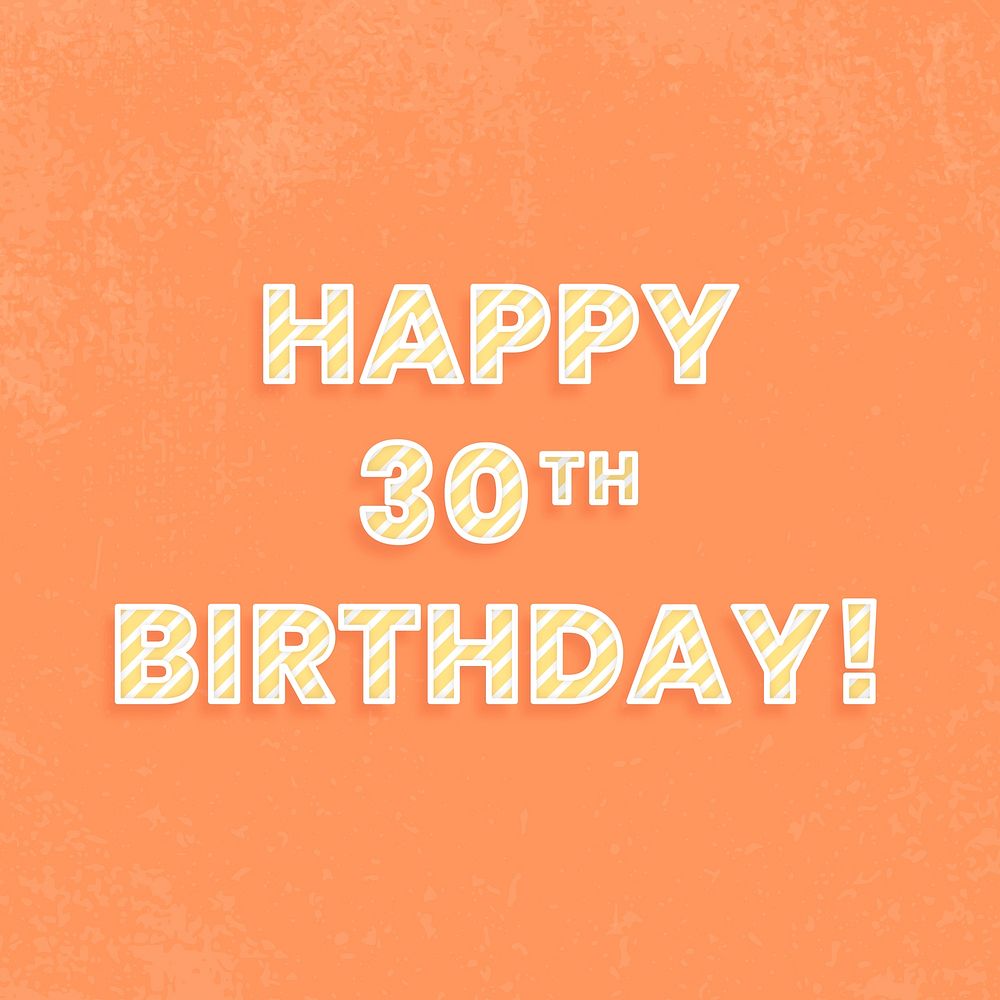 Happy 30th birthday word vector candy stripe font