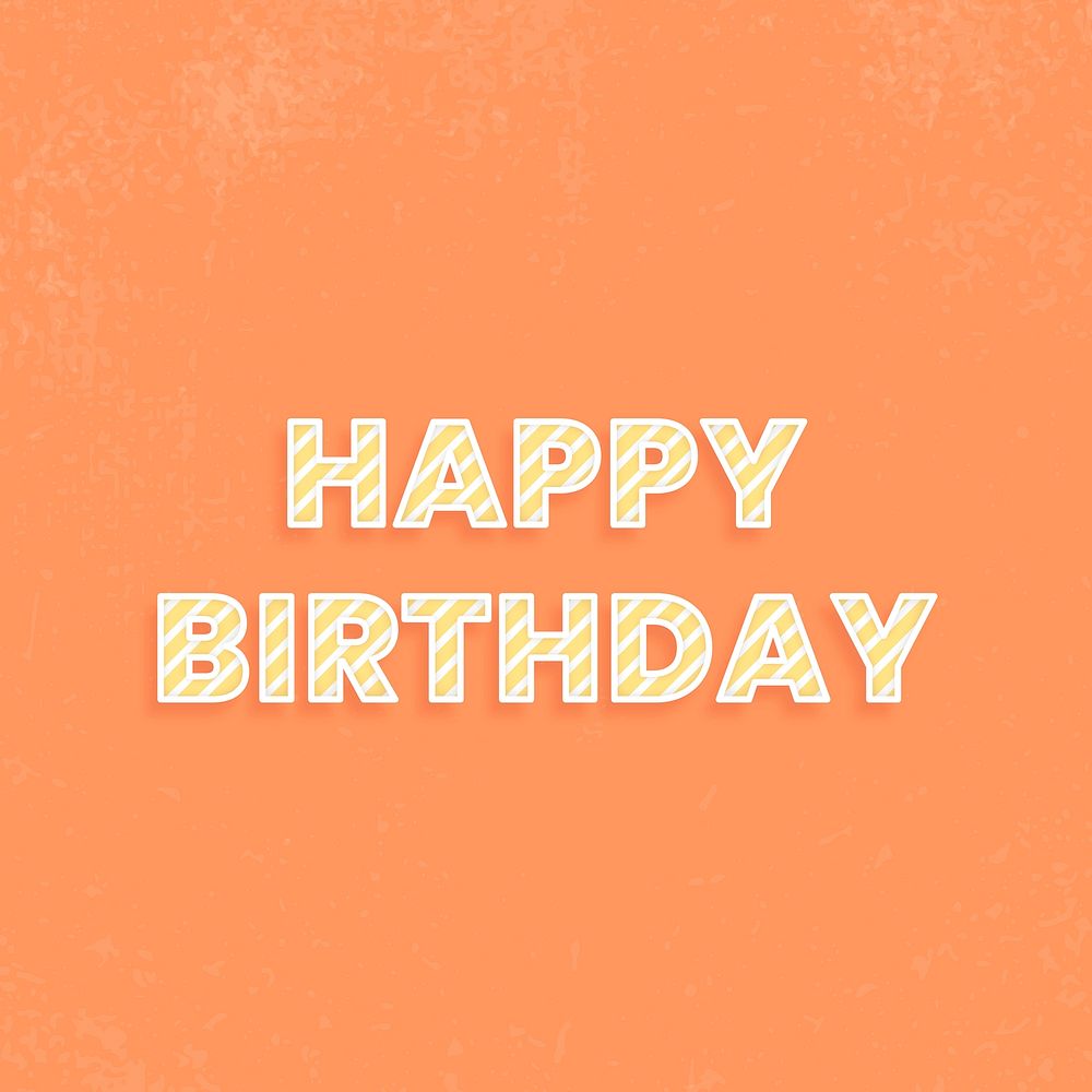 Happy birthday cane pattern font typography
