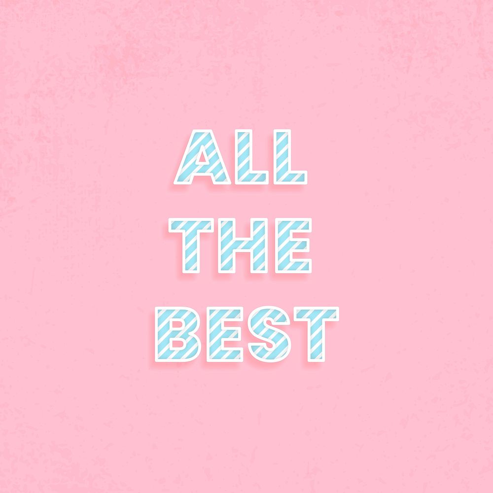 All the best message stripe font typography
